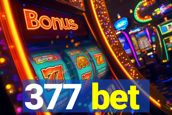 377 bet